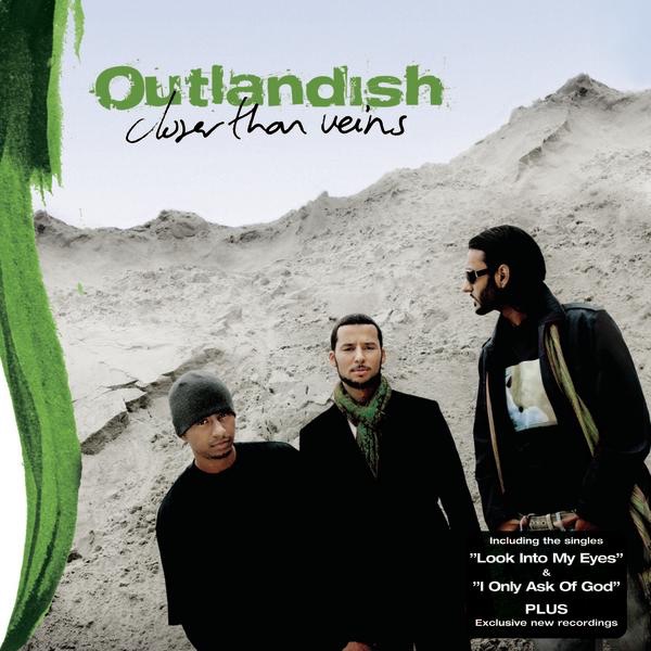 Outlandish - Closer Than Veins